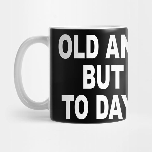 Old and Tired But Down to Day Drink - Day Drinking Humor Beer by ZimBom Designer